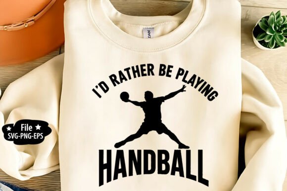 I d Rather Be Playing Handball SVG Graphics