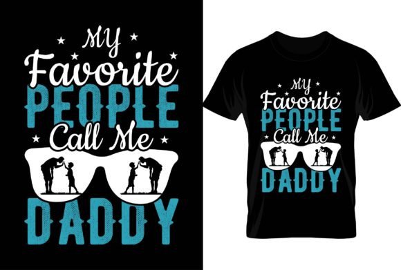 My Favorite People Call Me Daddy...Tee Review