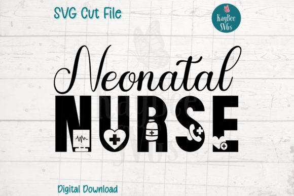 Neonatal Nurse SVG: Graphics & T-Shirt Designs