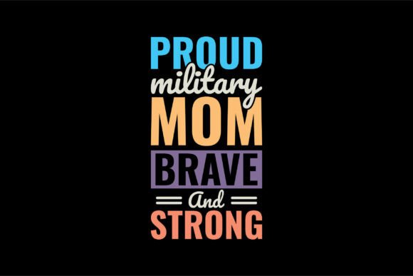 Proud Military Mom SVG Graphics for T-Shirt Designs